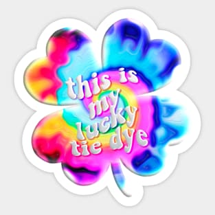 this is my lucky tie dye Sticker